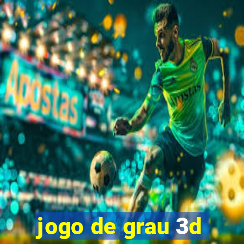 jogo de grau 3d